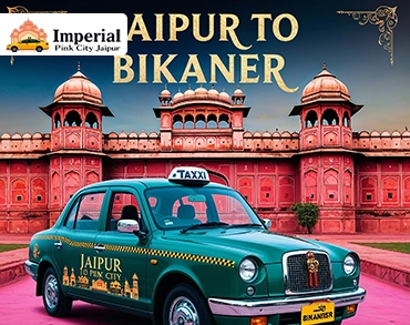 Comfortable Cab for Jaipur to Bikaner